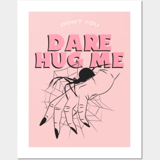 Don't You Dare Hug Me Posters and Art